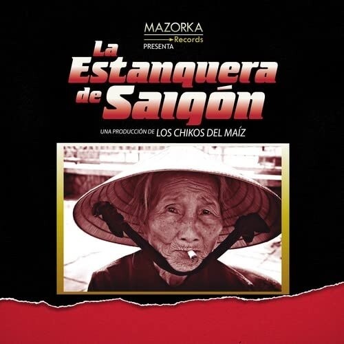 Los Chikos Del Maiz - La Estanquera De Saigon - Vinyl Record