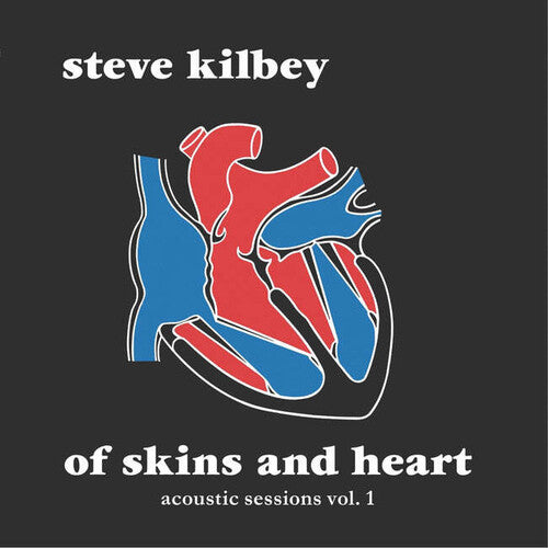 Kilbey,steve - Of Skins & Heart: Acoustic Sessions Vol 1 - Vinyl Record