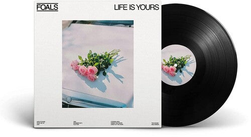 Foals - Life Is Yours - Vinyl Record