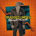 Dragged Under - Upright Animals - Music CD