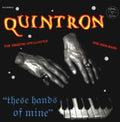 Quintron - These Hands Of Mine - Music CD