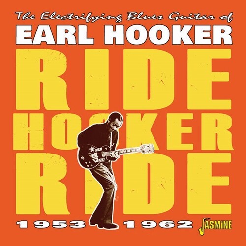 Hooker,earl - Electrifying Blues Guitar Of Earl Hooker: Ride - Music CD