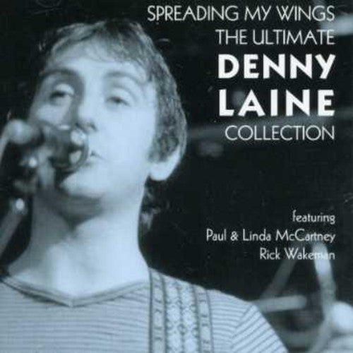 Laine,denny - Spreading My Wings: Ultimate Denny Laine Coll - Music CD