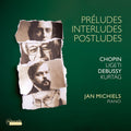 Chopin / Michiels - Preludes Interludes & Postludes - Music CD