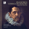 Arauxo / Foccroulle / Inalto - Libro De Tientos - Music CD