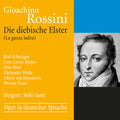Rossini / Schwaiger / Peter - Die Diebische Elster - Music CD