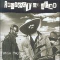 Taylor,otis - Respect The Dead - Music CD
