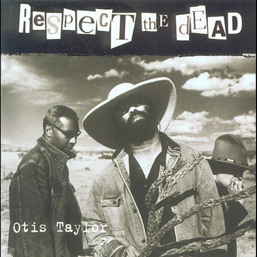Taylor,otis - Respect The Dead - Music CD