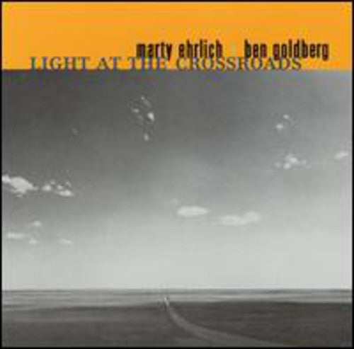 Ehrlich,marty & Goldberg,ben - Light At The Crossroads - Music CD