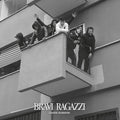 Gianni Bismark - Bravi Ragazzi - Music CD