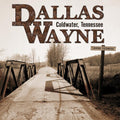 Wayne,dallas - Coldwater, Tennessee - Music CD
