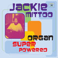Mittoo,jackie - Organ Super Powered - Vinyl Record