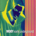 Moby - Early Underground - Vinyl Record