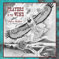 Miller,dave - Prayers In The Wind - Music CD