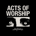 Actors - Acts Of Worship - Vinyl Record