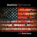 Deathline International - Pax Americana - Music CD