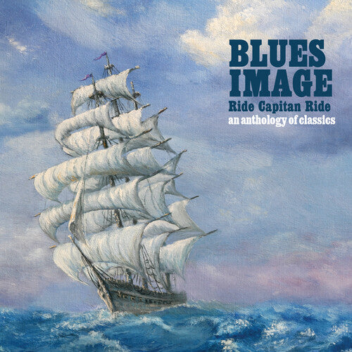 Blues Image - Ride Captain Ride - Anthology Of Classics - Music CD