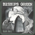 Bishops Green - Black Skies - Vinyl Record