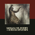 Songs Of Slavery & Emancipation / Various - Songs Of Slavery & Emancipation / Various - Music CD