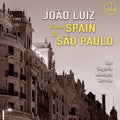 Luiz,joao - From Spain To Sao Paulo - Music CD