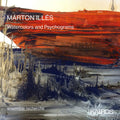 Ensemble Recherche - Marton Illes: Watercolors And Psychograms - Music CD
