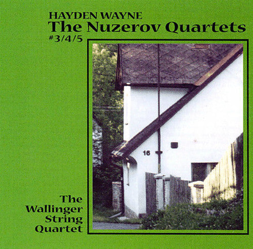 Wayne,hayden & The Wallinger String Quartet - Nuzerov Quartets #3, 4 & 5 - Music CD
