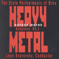 Wayne,hayden & The State Philharmonic Of Brno - Symphony #3: Heavy Metal - Music CD