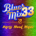 Blues Mix 33 / Various - Blues Mix 33 / Various - Music CD