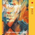 Hauer / Schleiermacher - Early Piano Music - Music CD