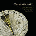 Bach,j.s. / La Gioia Armonica - Hebenstreit's Bach - Music CD