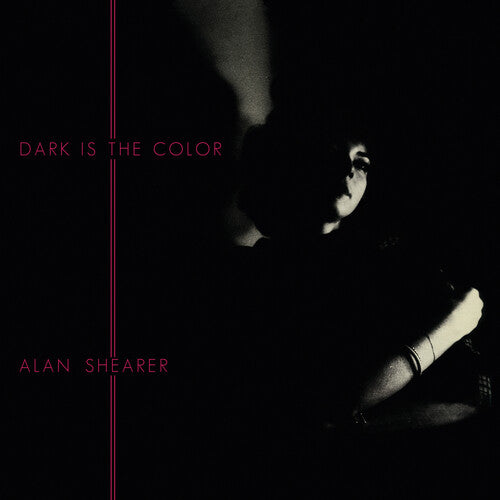 Shearer,alan - Dark Is The Color - Vinyl Record