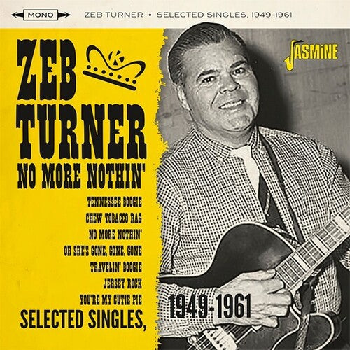 Turner,zeb - No More Nothin: Selected Singles 1949-1961 - Music CD