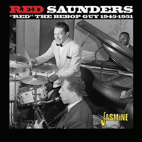 Saunders,red - Red The Bebop Guy 1945-1951 - Music CD