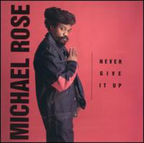 Rose,michael - Never Give It Up - Music CD