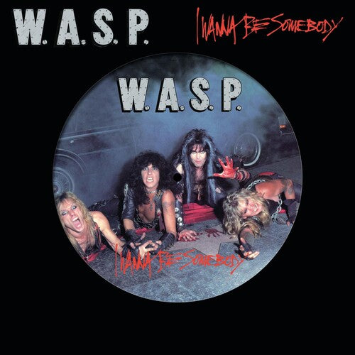 W.a.s.p. - I Wanna Be Somebody - Vinyl Record