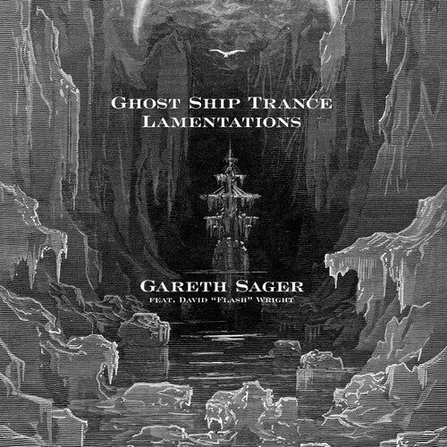Sager,gareth - Ghost Ship Trance Lamentations - Music CD