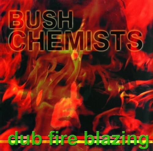 Bush Chemists - Dub Fire Blazing - Vinyl Record