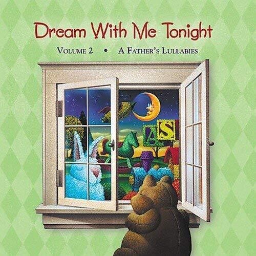 Dream With Me Tonight 2: Father's Lullabies / Var - Dream With Me Tonight 2: Father's Lullabies / Var - Music CD