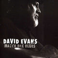 Evans,david - Match Box Blues - Music CD