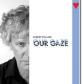 Our Gaze [LP] Vinyl Record