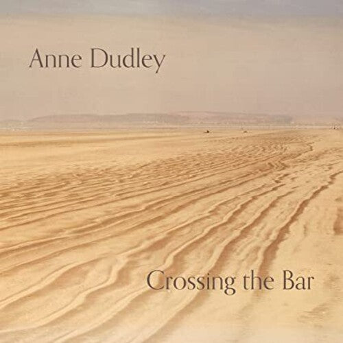 Dudley,anne ( Art Of Noise ) - Crossing The Bar - Music CD