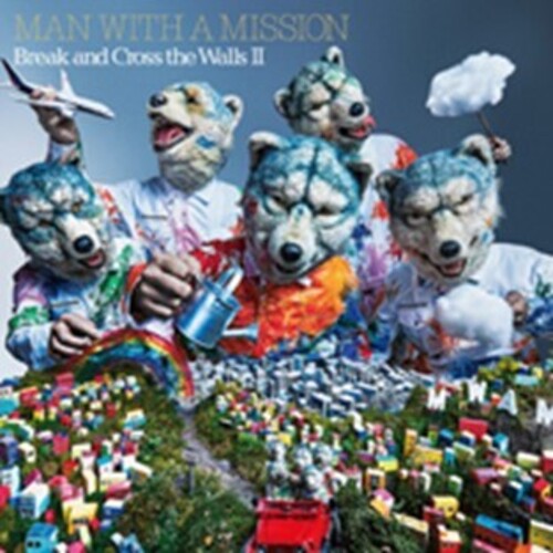 Man With A Mission - Break & Cross The Walls Ii - Music CD