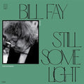 Fay,bill - Still Some Light: Part 2 - Vinyl Record