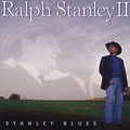 Stanley Ii,ralph - Stanley Blues - Music CD