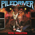 Piledriver - Metal Inquisition - Vinyl Record
