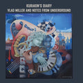 Miller,vlad & Notes From Underground - Kurakin's Diary - Music CD