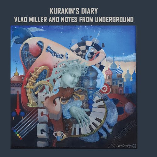 Miller,vlad & Notes From Underground - Kurakin's Diary - Music CD