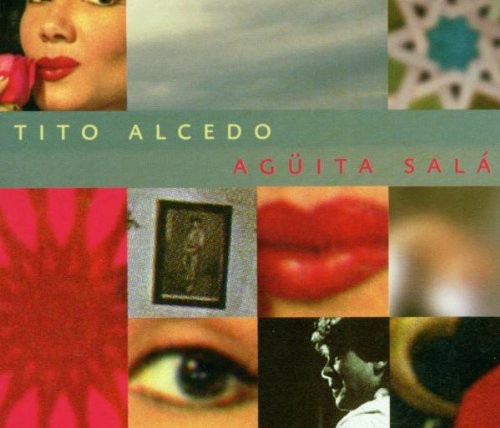 Tito Alcedo - Aguita Sala [CD]