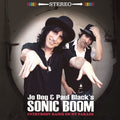 Jo Dog & Paul Black's Sonic Boom - Everybody Rains On My Parade - Music CD