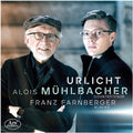 Mahler / Muhlbacher / Farnberger - Urlicht - Music CD